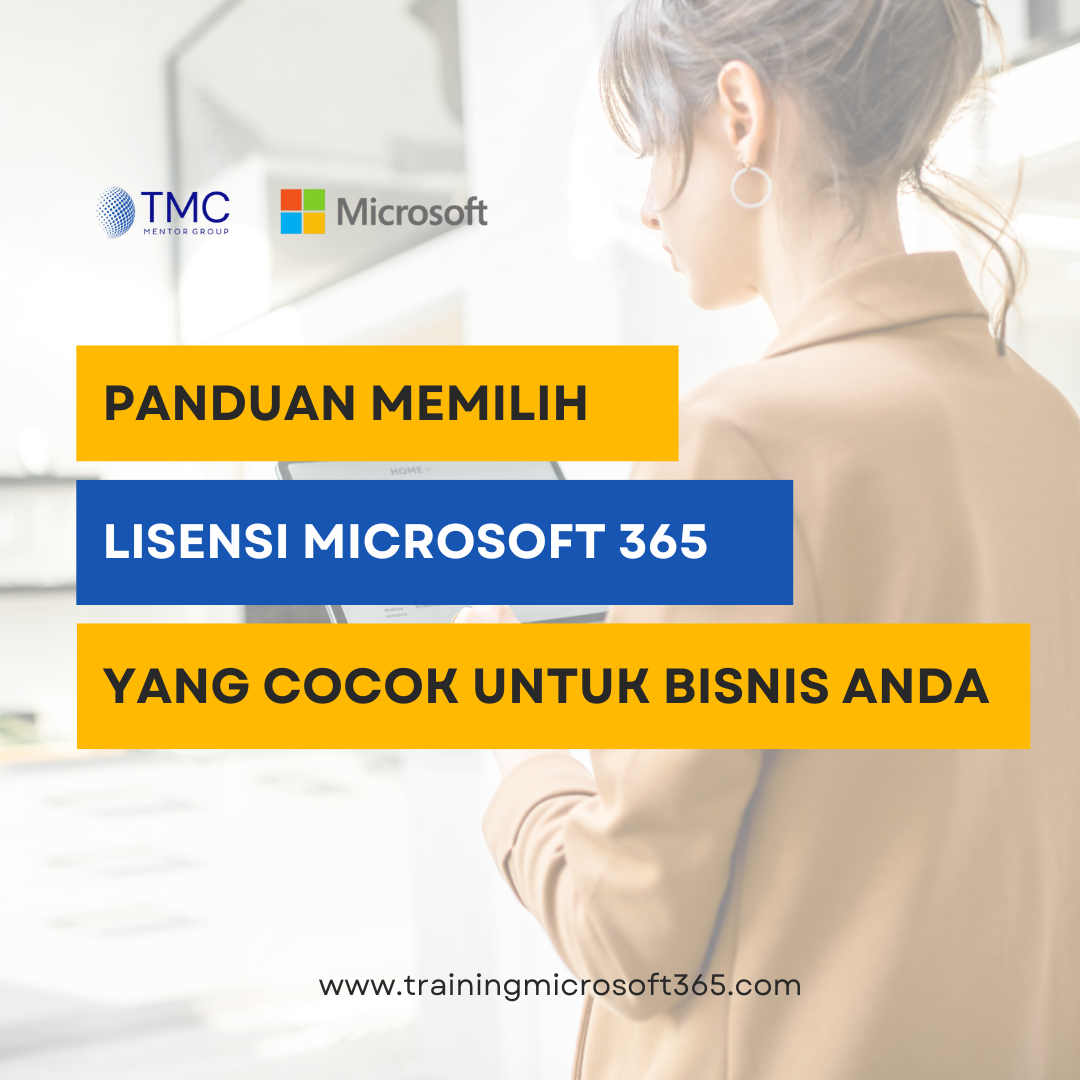 panduan-memilih-lisensi-microsoft-365-yang-cocok-untuk-bisnis-anda